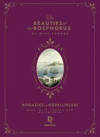 Beauties Of The Bosphorus – Boğaziçi'nin Güzellikleri