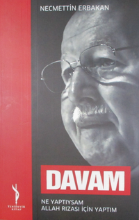 Davam - Ne Yaptıysam Allah Rızası İçin Yaptım