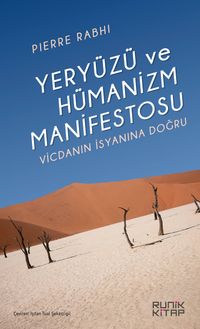 Yeryüzü ve Hümanizm Manifestosu & Vicdanın İsyanına Doğru