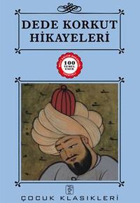 Dede Korkut Hikayeleri / 100 Temel Eser