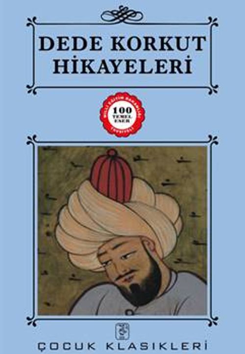 Dede Korkut Hikayeleri / 100 Temel Eser