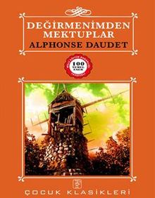 Değirmenimden Mektuplar / 100 Temel Eser