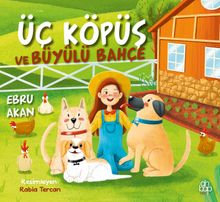 Üç Köpüş ve Büyülü Bahçe