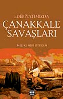 Edebiyatımızda Çanakkale Savaşları