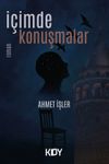 İ&ccedil;imde Konuşmalar