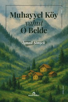 Muhayyel Köy yahut O Belde