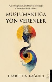 Müslümanlığa Yön Verenler