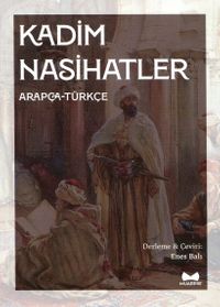 Kadim Nasihatler (Arapça-Türkçe)