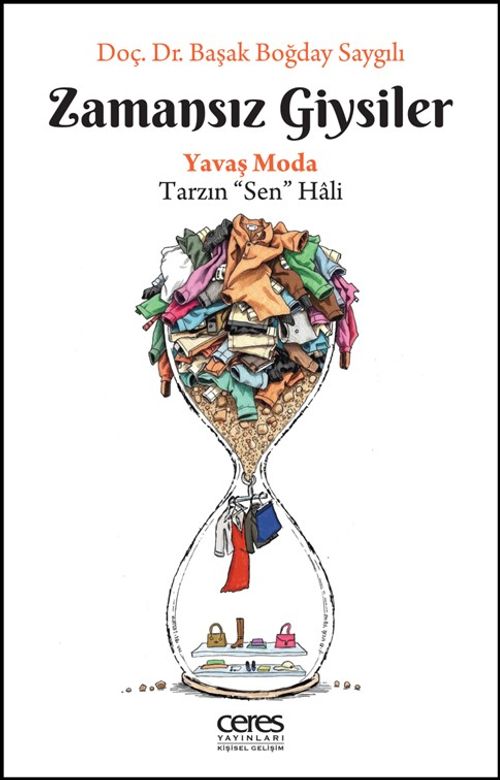 Zamansız Giysiler & Yavaş Moda, Tarzın “Sen” Hali