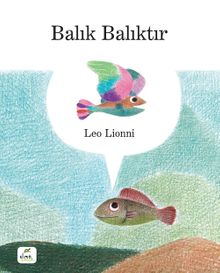 Balık Balıktır (Karton Kapak)