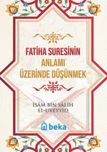 Fatiha Suresinin Anlamı Üzerinde Düşünmek