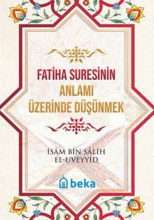 Fatiha Suresinin Anlamı Üzerinde Düşünmek