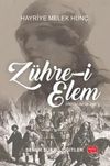 Z&uuml;hre-i Elem Hayriye Melek Hun&ccedil; (Metin-İnceleme)