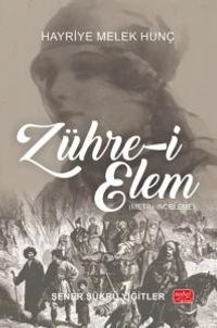 Zühre-i Elem Hayriye Melek Hunç (Metin-İnceleme)