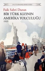 Bir Türk Kızının Amerika Yolculuğu 1935