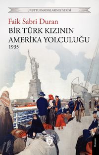 Bir Türk Kızının Amerika Yolculuğu 1935