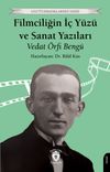 Filmciliğin İ&ccedil; Y&uuml;z&uuml; ve Sanat Yazıları