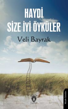 Haydi Size İyi Öyküler
