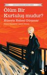 Ölüm Bir Kurtuluş mudur?