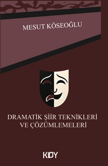 Dramatik Şiir Teknikleri ve Çözümlemeleri