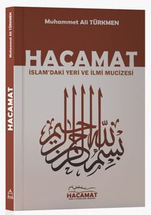 Hacamat & İslam'daki Yeri ve İlmi Mucizesi