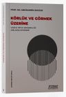 Körlük ve Görmek Üzerine