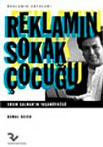 Reklamın Sokak Çocuğu & Ersin Salman'ın Yaşamöyküsü