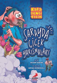 Kafa Dengi Tarih / Sarayda Çiçek Yarışmaları