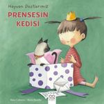 Hayvan Dostlarımız / Prensesin Kedisi