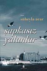 Şapkasız Yalanlar