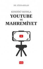Kendini Yayınla & Youtube ve Mahremiyet