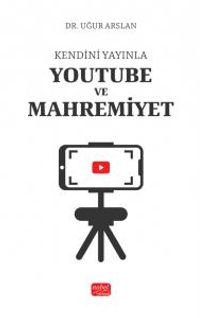 Kendini Yayınla & Youtube ve Mahremiyet