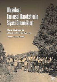 Ulusötesi Tarımsal Hareketlerin Siyasi Dinamikleri
