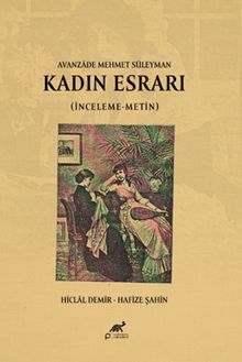 Kadın Esrarı (İnceleme-Metin)