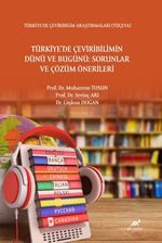 Türkiye'de Çeviribilimin Dünü ve Bugünü: Sorunlar ve Çözüm Önerileri
