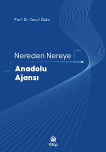 Nereden Nereye Anadolu Ajansı