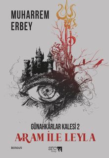 Günahkarlar Kalesi 2 / Aram İle Leyla