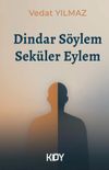 Dindar S&ouml;ylem Sek&uuml;ler Eylem