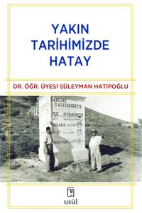 Yakın Tarihimizde Hatay