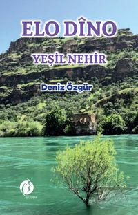 Elo  Dîno & Yeşil Nehir