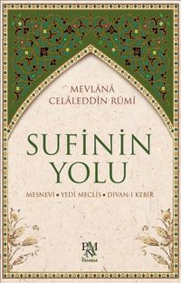 Sufinin Yolu (Ciltli) & Mesnevi - Yedi Meclis - Divan-ı Kebir