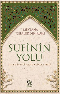 Sufinin Yolu (Ciltli) & Mesnevi - Yedi Meclis - Divan-ı Kebir