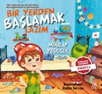 Bir Yerden Başlamak Lazım