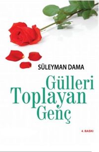 Gülleri Toplayan Genç