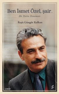 Ben İsmet Özel Şair..