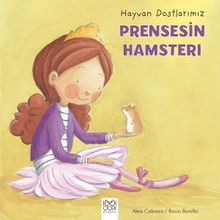 Hayvan Dostlarımız / Prensesin Hamsterı