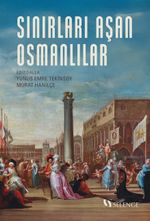 Sınırları Aşan Osmanlılar