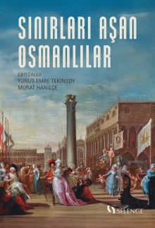 Sınırları Aşan Osmanlılar
