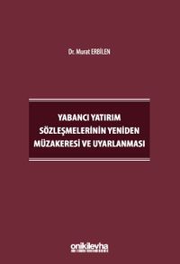 Yabancı Yatırım Sözleşmelerinin Yeniden Müzakeresi ve Uyarlanması
