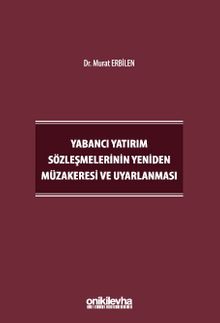 Yabancı Yatırım Sözleşmelerinin Yeniden Müzakeresi ve Uyarlanması